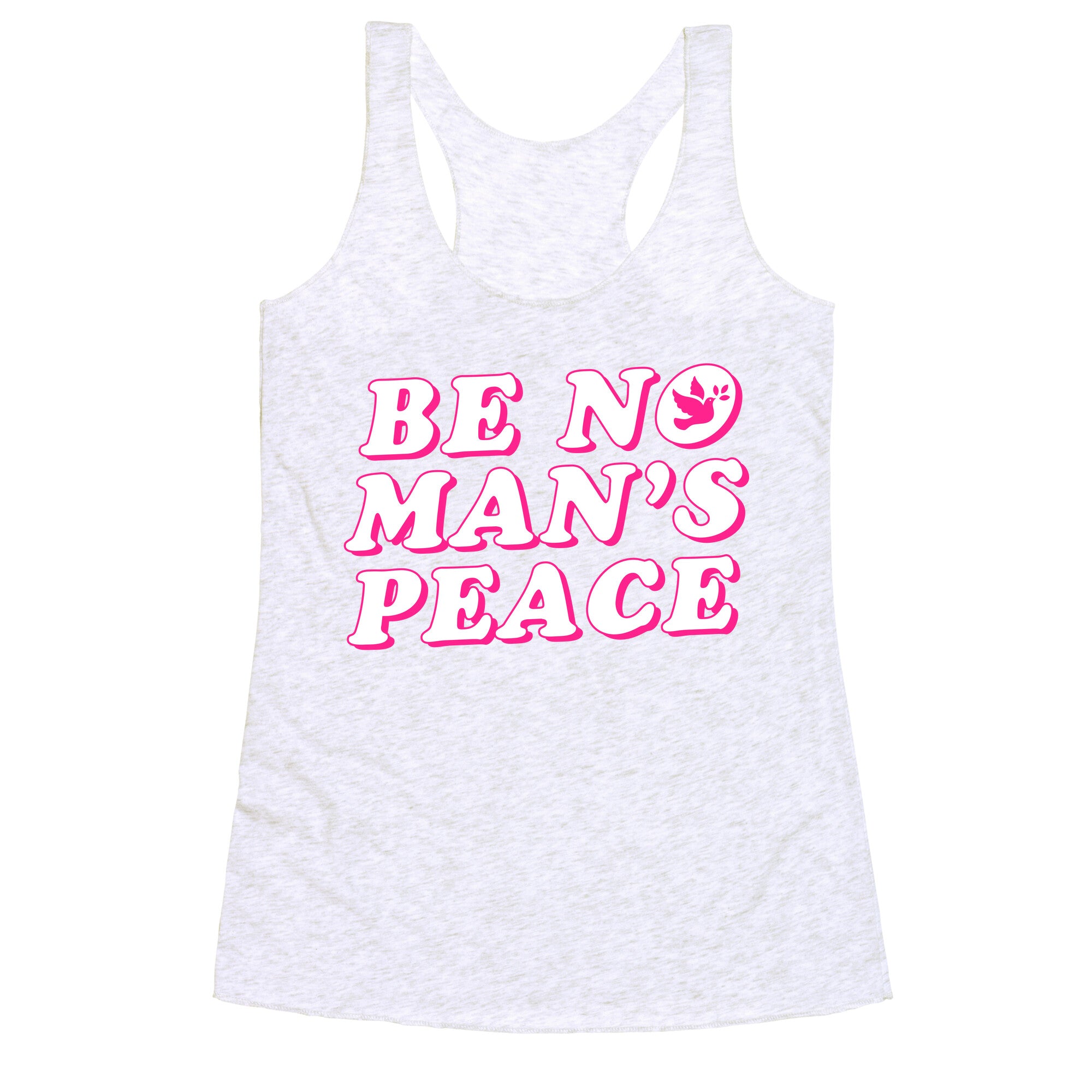 Be No Mans Peace Racerback Tank